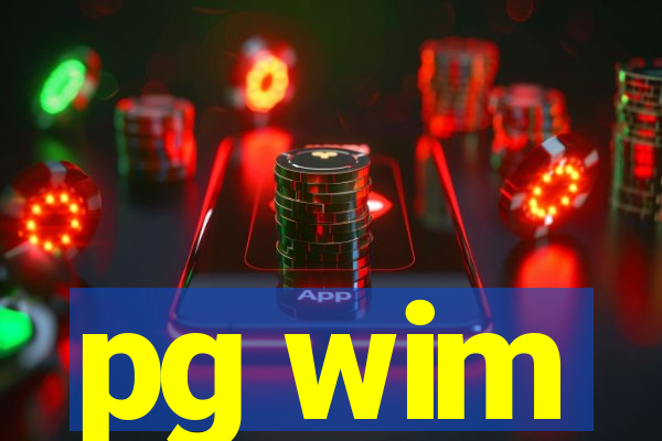 pg wim